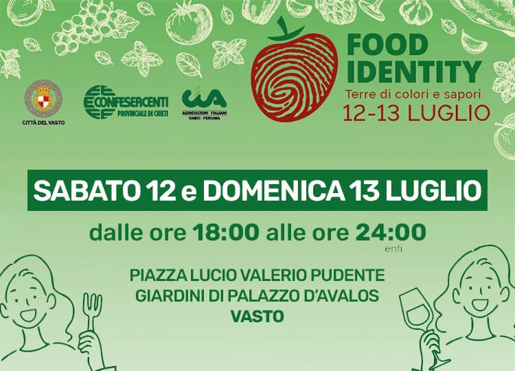 Food Identity 2025 – Due giorni tra gusto, tradizione e musica nel cuore di Vasto